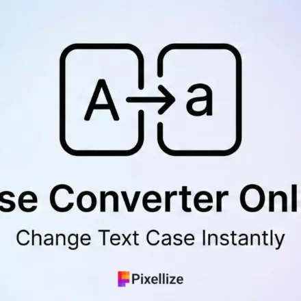 Pixellize Case Converter Online